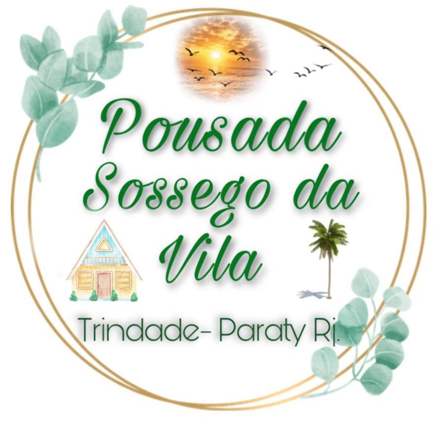 Pousada Sossego Da Vila - Trindade Paraty Exterior photo
